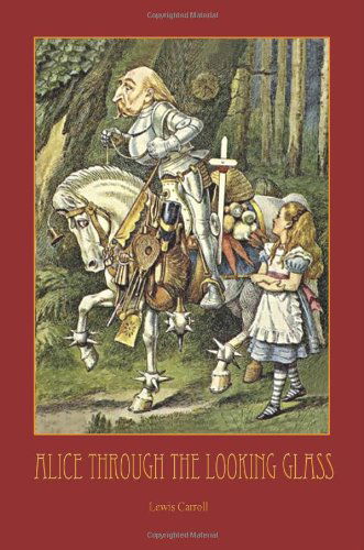 Cover for Lewis Carroll · Through the Looking-glass - with 50 Original Illustrations by Sir John Tenniel (Taschenbuch) (2012)