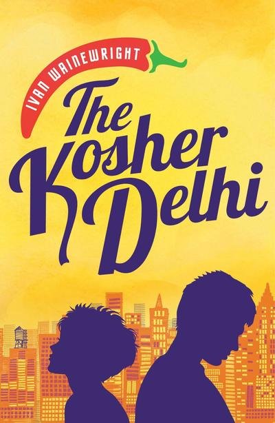 The Kosher Delhi - Ivan Wainewright - Livres - RedDoor Press - 9781910453780 - 1 août 2019
