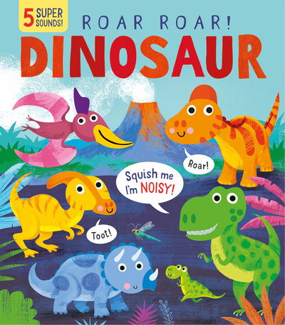 Cover for Becky Davies · Roar! Roar! Dinosaur - Silicone Sounds (Board book) (2020)