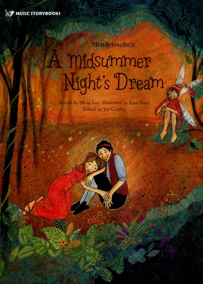 Cover for Mendelssohn's A Midsummer Night's Dream - Music Storybooks (Paperback Bog) (2015)