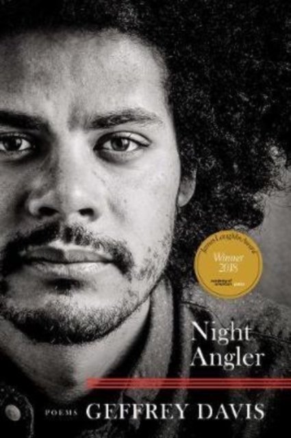 Night Angler - American Poets Continuum - Geffrey Davis - Books - BOA Editions, Limited - 9781942683780 - June 13, 2019