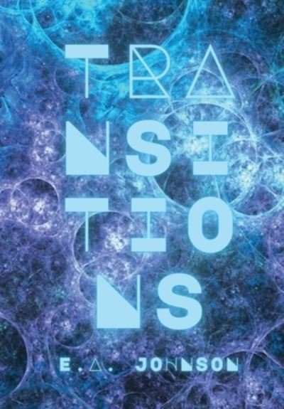 Cover for E A Johnson · Transitions (Paperback Book) (2021)