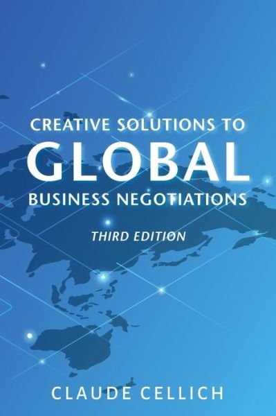 Cover for Claude Cellich · Creative Solutions to Global Business Negotiations (Paperback Book) [3 Revised edition] (2020)