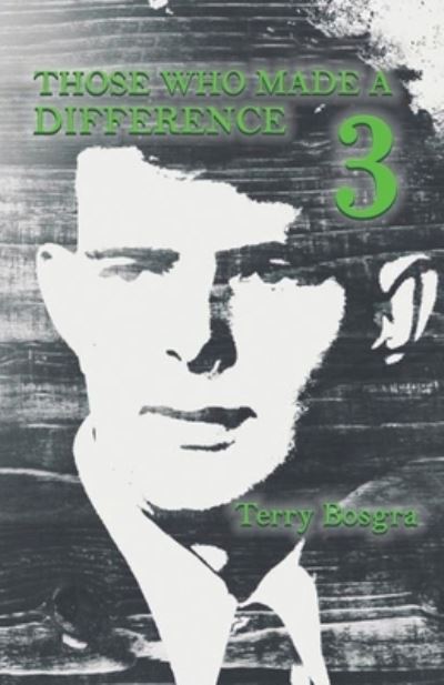 Cover for Terry Bosgra · Those Who Made a Difference 3 (Book) (2022)