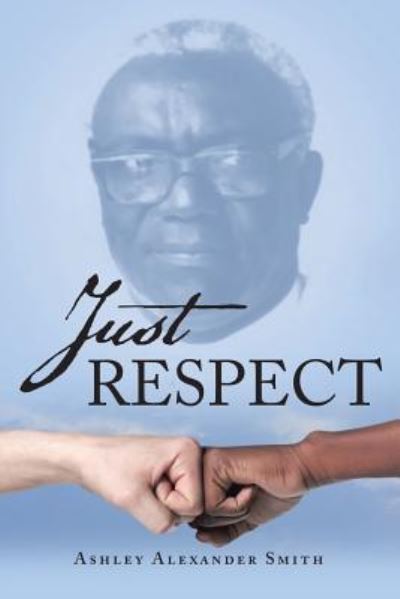 Cover for Ashley Alexander Smith · Just Respect (Paperback Book) (2019)