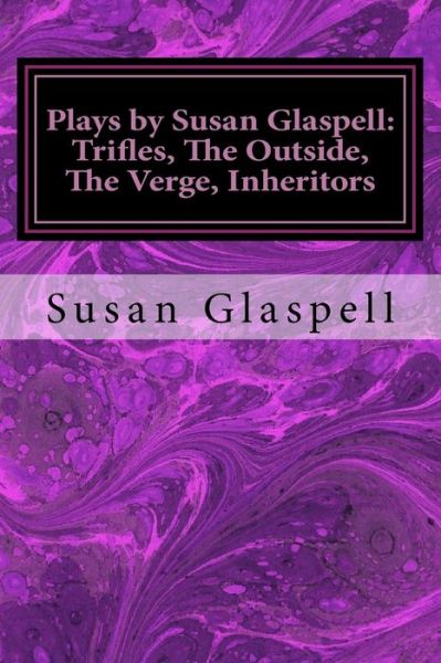 Cover for Susan Glaspell · Plays by Susan Glaspell (Pocketbok) (2017)