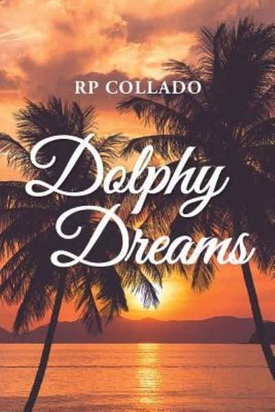 Cover for Rp Collado · Dolphy Dreams (Pocketbok) (2018)