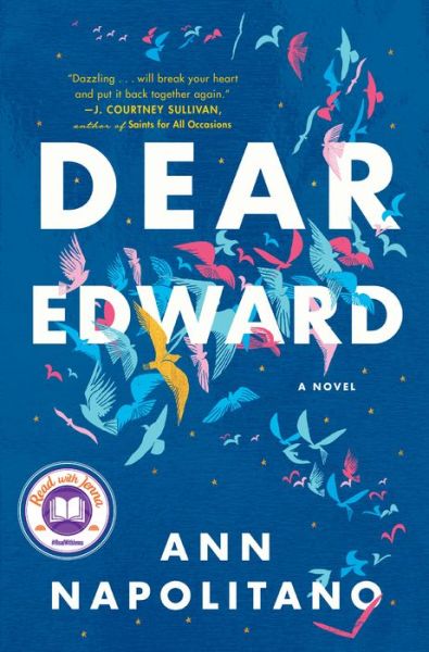 Cover for Ann Napolitano · Dear Edward: A Novel (Hardcover Book) (2020)