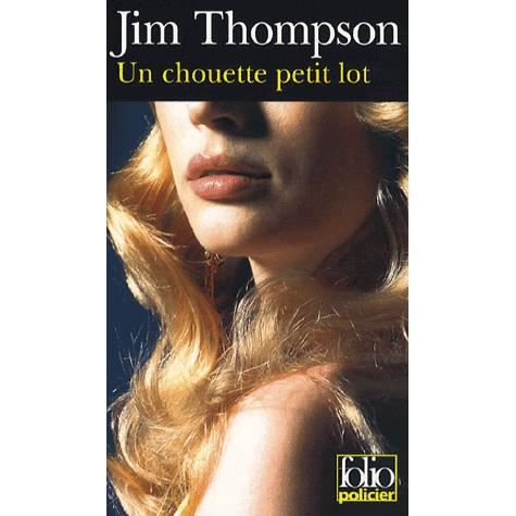 Cover for Jim Thompson · Chouette Petit Lot (Folio Policier) (French Edition) (Paperback Book) [French edition] (2007)