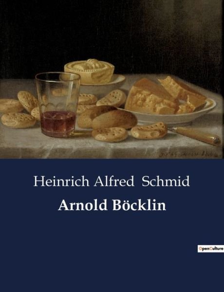 Cover for Heinrich Alfred Schmid · Arnold Böcklin (Taschenbuch) (2022)