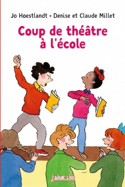 Coup de theatre a l'ecole - Jo Hoestlandt - Books - Bayard Editions Jeunesse - 9782747090780 - June 13, 2018