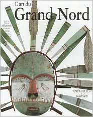 Cover for Collective · Art Du Grand Nord (Hardcover Book) [French edition] (2001)