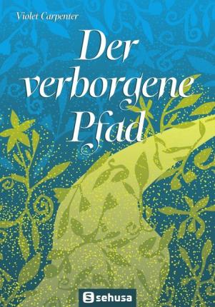 Der verborgene Pfad - Carpenter - Books -  - 9783000611780 - 