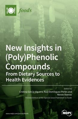 Cover for Cristina Garcia-Viguera · New Insights in (Poly)Phenolic Compounds: From Dietary Sources to Health Evidences (Hardcover Book) (2020)