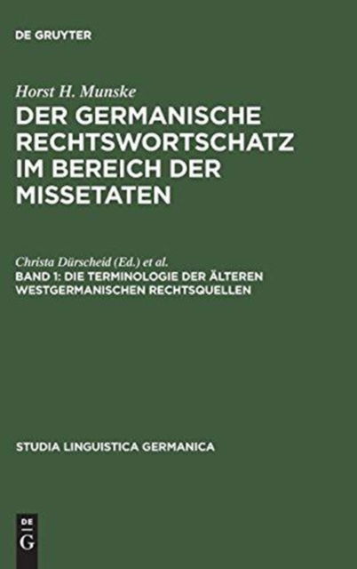 Cover for Horst H Munske · Der germanische Rechtswortschatz im Bereich der Missetaten, Band 1, Die Terminologie der alteren westgermanischen Rechtsquellen (Hardcover Book) (1973)