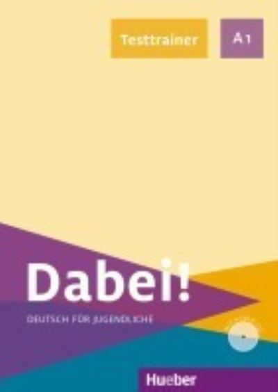Dabei!: Testtrainer A1 mit Audio-CD - Gabriele Kopp - Bøger - Max Hueber Verlag - 9783190516780 - 3. januar 2020
