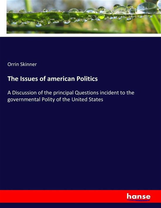 Cover for Skinner · The Issues of american Politics (Bog) (2017)