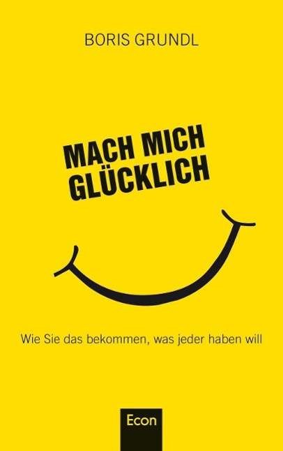 Cover for Grundl · Mach mich glücklich (Book)