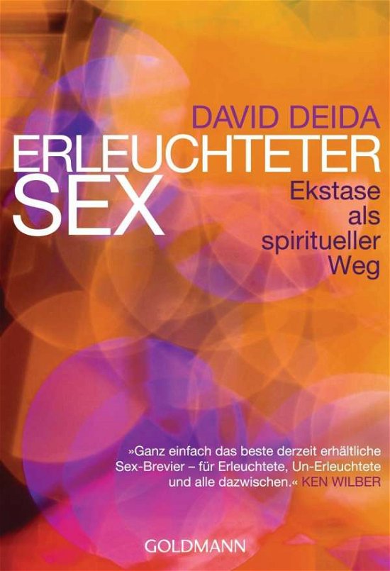 Goldmann 21978 Deida.Erleuchteter Sex - David Deida - Bøker -  - 9783442219780 - 