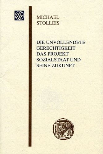 Die unvollendete Gerechtigkeit - Michael Stolleis - Books - F. Steiner - 9783515087780 - September 30, 2005