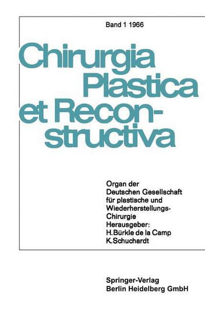 Cover for Ba1/4rkle De La Camp, H · Chirurgia Plastica Et Reconstructiva: Organ Der Deutschen Gesellschaft Fur Plastische Und Wiederherstellungs-Chirurgie - Chirurgia Plastica Et Reconstructiva (Paperback Book) [Softcover Reprint of the Original 1st 1966 edition] (1966)