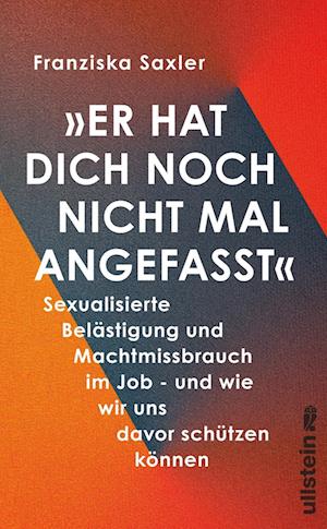 Cover for Franziska Saxler · »Er hat dich noch nicht mal angefasst« (Book) (2024)