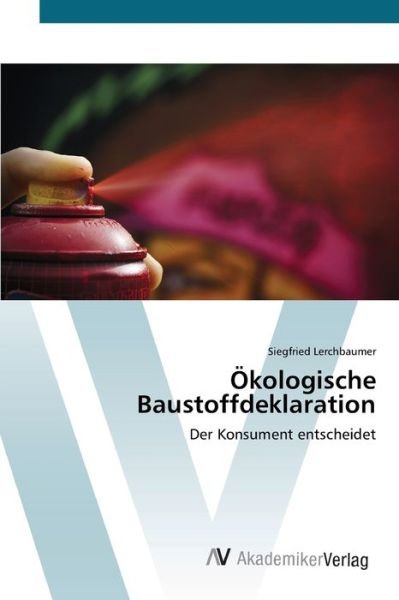 Cover for Lerchbaumer · Ökologische Baustoffdeklara (Bog) (2012)