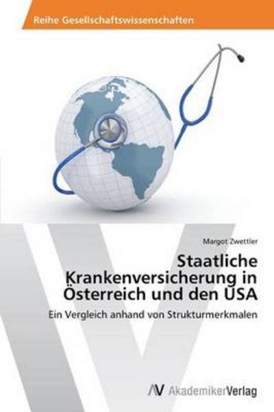 Cover for Zwettler Margot · Staatliche Krankenversicherung in  Sterr (Pocketbok) (2014)