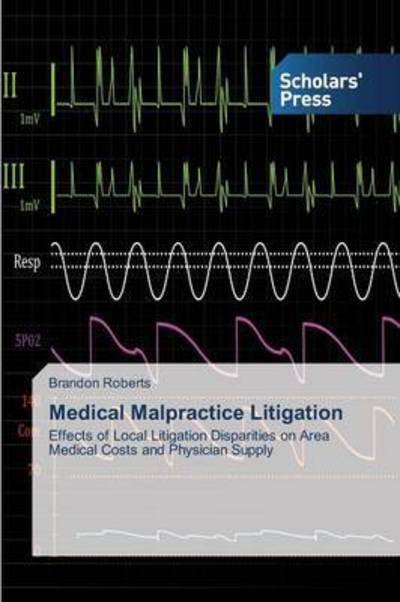 Cover for Roberts · Medical Malpractice Litigation (Bok) (2014)