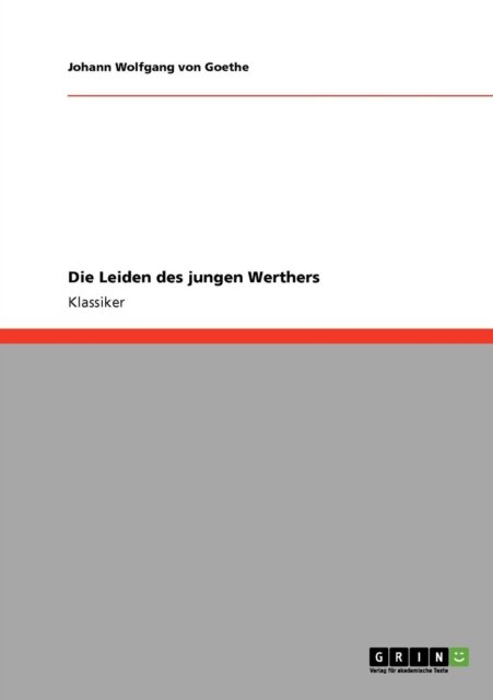 Cover for Johann Wolfgang Von Goethe · Die Leiden Des Jungen Werthers (Paperback Book) [German edition] (2008)