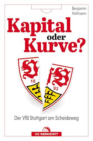 Kapital oder Kurve? - Benjamin Hofmann - Books - Die Werkstatt GmbH - 9783730705780 - September 1, 2021