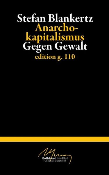 Cover for Stefan Blankertz · Anarchokapitalismus (Paperback Book) (2015)