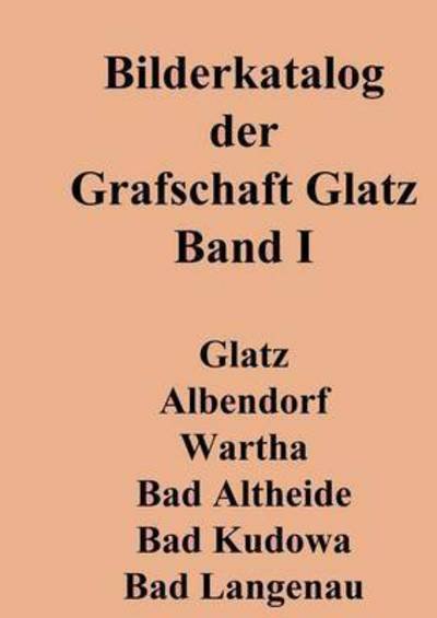 Cover for Joachim Berke · Bilderkatalog Der Grafschaft Glatz (Paperback Bog) (2015)