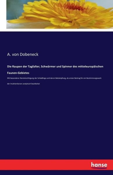 Cover for Dobeneck · Die Raupen der Tagfalter, Schw (Book) (2016)