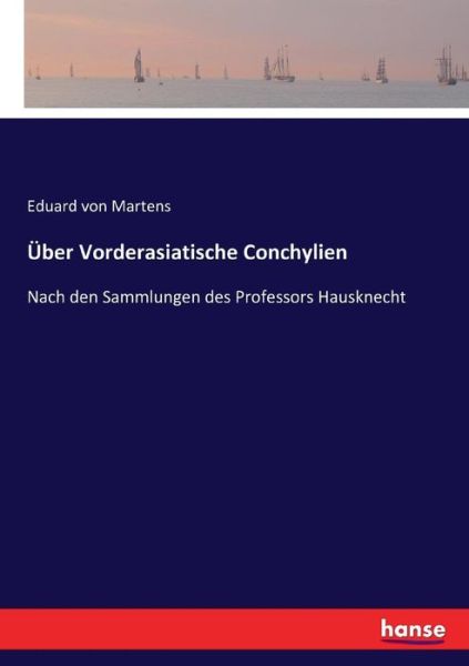Cover for Martens · Über Vorderasiatische Conchylie (Book) (2016)