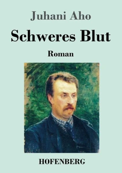 Cover for Aho · Schweres Blut (Book) (2019)