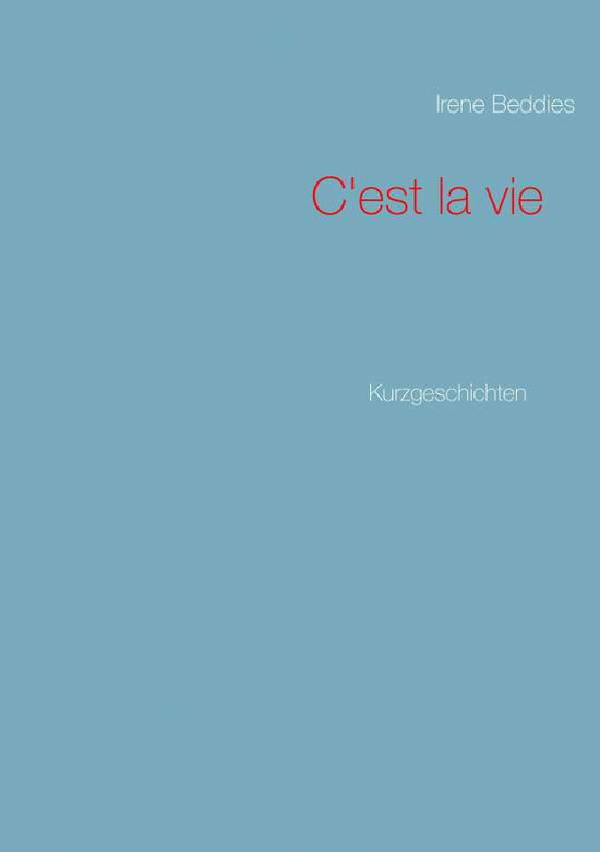 Cover for Beddies · C'est la vie (Buch) (2017)