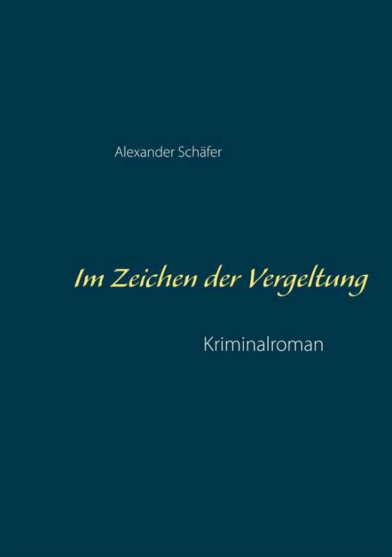Cover for Schäfer · Im Zeichen der Vergeltung (Bok) (2018)