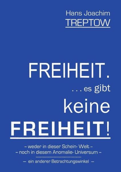 Cover for Treptow · Freiheit .... es gibt keine Fre (Book) (2019)