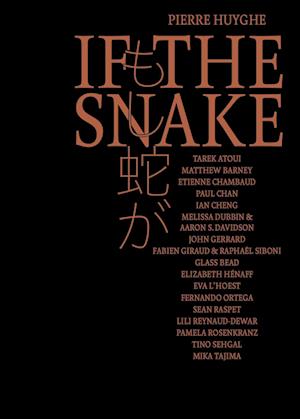 Cover for Pierre Huyghe · Pierre Huyghe – IF THE SNAKE (Hardcover Book) [1st edition] (2024)