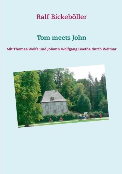 Cover for Ralf Bickeboeller · Tom meets John (Taschenbuch) (2021)