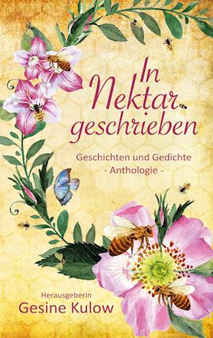 Cover for Gesine Kulow · In Nektar geschrieben (Paperback Book) (2021)