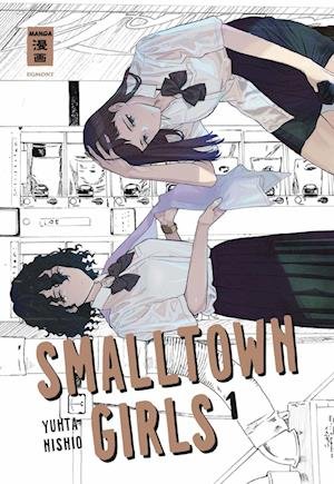 Cover for Yuhta Nishio · Smalltown Girls 01 (Book) (2022)