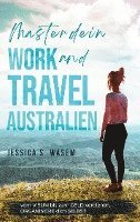Cover for Jessica S. Wasem · MASTER dein WORK and TRAVEL AUSTRALIEN (Book) (2022)