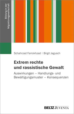 Jagusch, Birgit; Farrokhzad, Schahrzadv · Extrem Rechte Und Rassistische Gewalt (Book)