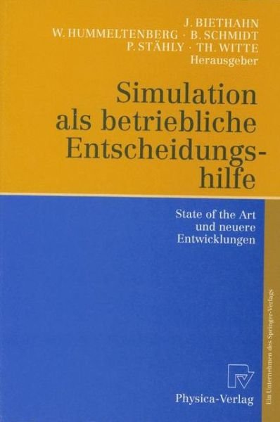 Cover for Jvrg Biethahn · Simulation ALS Betriebliche Entscheidungshilfe: State of the Art Und Neuere Entwicklungen (Hardcover Book) [1999 edition] (1999)