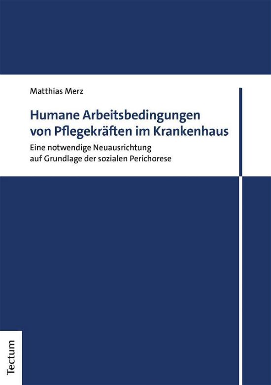 Cover for Merz · Humane Arbeitsbedingungen von Pfle (Bog) (2020)