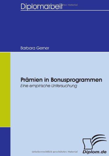 Cover for Barbara Gerner · Prämien in Bonusprogrammen: Eine Empirische Untersuchung (Paperback Book) [German edition] (2007)