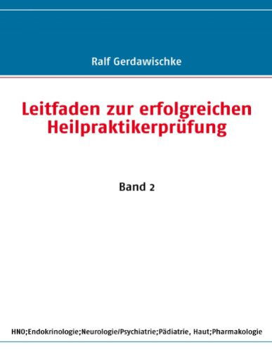 Cover for Ralf Gerdawischke · Leitfaden Zur Erfolgreichen Heilpraktikerprüfung (Paperback Book) [German edition] (2008)