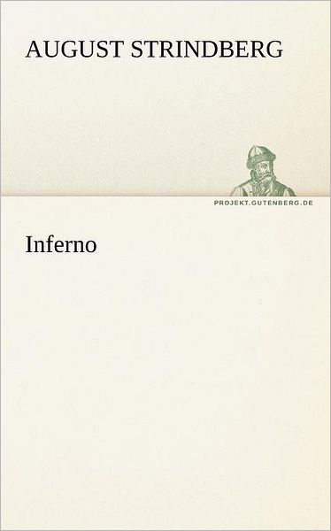 Cover for August Strindberg · Inferno (Tredition Classics) (German Edition) (Taschenbuch) [German edition] (2012)